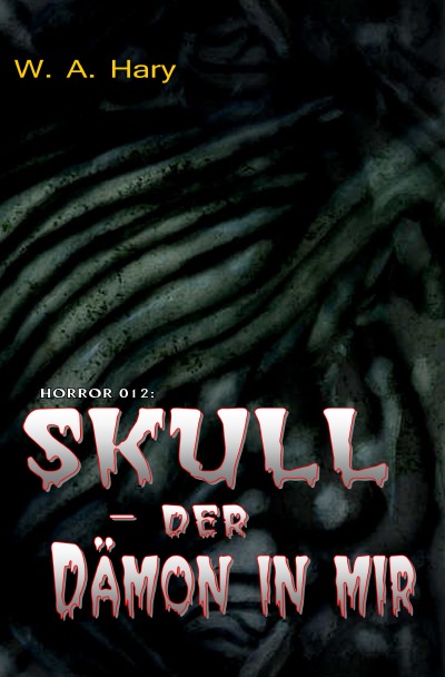 'Cover von HORROR 012 Buchausgabe: SKULL – Der Dämon in mir'-Cover