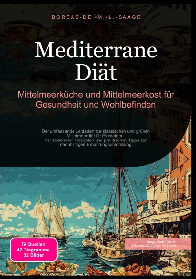 'Cover von Mediterrane Diät: Mittelmeerküche und Mittelmeerkost für Gesundheit und Wohlbefinden'-Cover