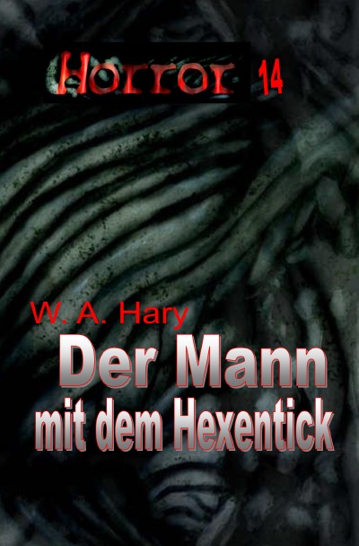 'Cover von HORROR 014 Buchausgabe: Der Mann mit dem Hexentick'-Cover