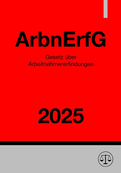 'Cover von Gesetz über Arbeitnehmererfindungen – ArbnErfG 2025'-Cover