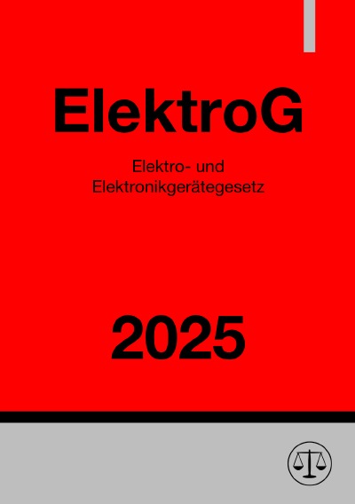 'Cover von Elektro- und Elektronikgerätegesetz – ElektroG 2025'-Cover