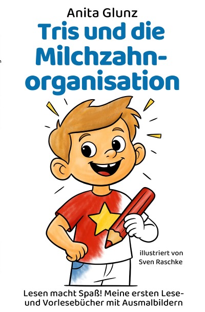 'Cover von Tris und die Milchzahnorganisation'-Cover