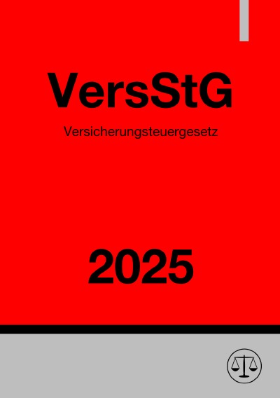 'Cover von Versicherungsteuergesetz – VersStG 2025'-Cover