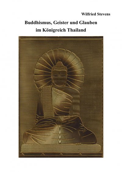 'Cover von Buddhismus, Geister und Glauben  im Königreich Thailand'-Cover
