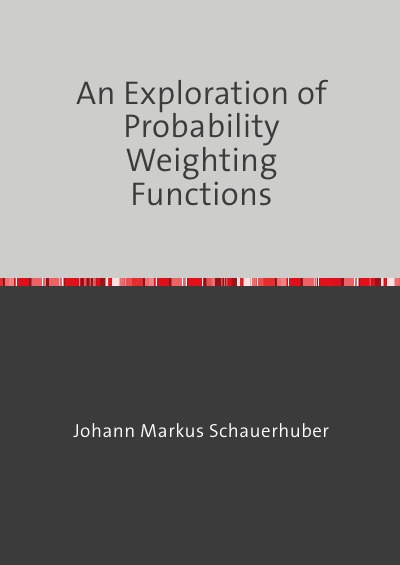 'Cover von An Exploration of Probability Weighting Functions'-Cover