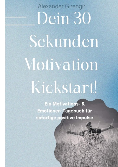 'Cover von Dein 30 Sekunden Motivation-Kickstart!'-Cover