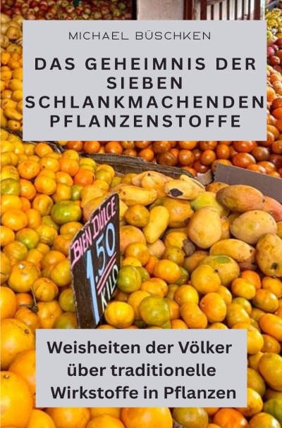 'Cover von Das Geheimnis der sieben schlankmachenden Pflanzenstoffe'-Cover