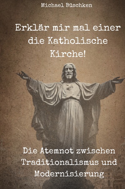 'Cover von Erklär mir mal einerdie Katholische Kirche!'-Cover