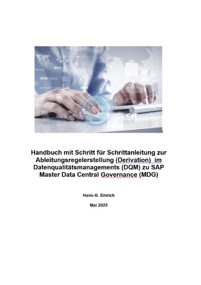 'Cover von Handbuch mit Schritt für Schrittanleitung zur Ableitungsregelerstellung (Derivation)  im Datenqualitätsmanagements (DQM) zu SAP Master Data Central Governance (MDG)'-Cover