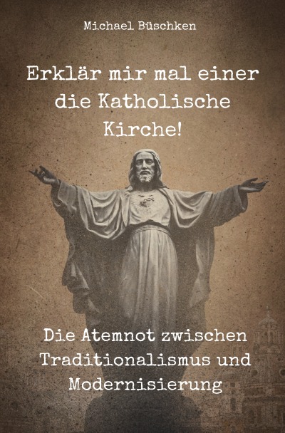 'Cover von Erklär mir mal einer die Katholische Kirche!'-Cover