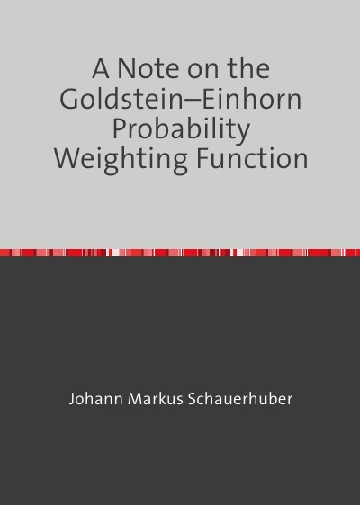 'Cover von A Note on the Goldstein–Einhorn Probability Weighting Function'-Cover