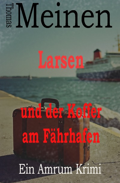 'Cover von Larsen und der Koffer am Fährhafen'-Cover