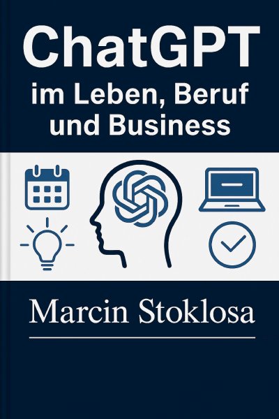 'Cover von ChatGPT im Leben, Beruf und Business'-Cover