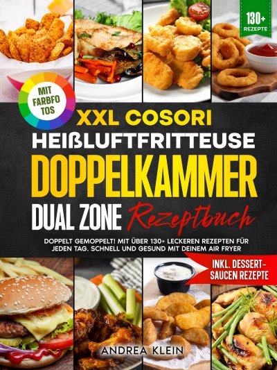 'Cover von XXL Cosori Heißluftfritteuse Doppelkammer Dual Zone Rezeptbuch'-Cover