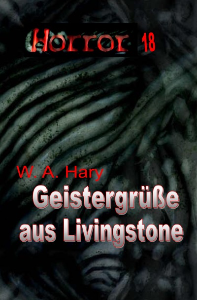 'Cover von HORROR 018 Buchausgabe: Geistergrüße aus Livingstone'-Cover