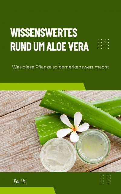 'Cover von Wissenswertes Rund um Aloe Vera'-Cover