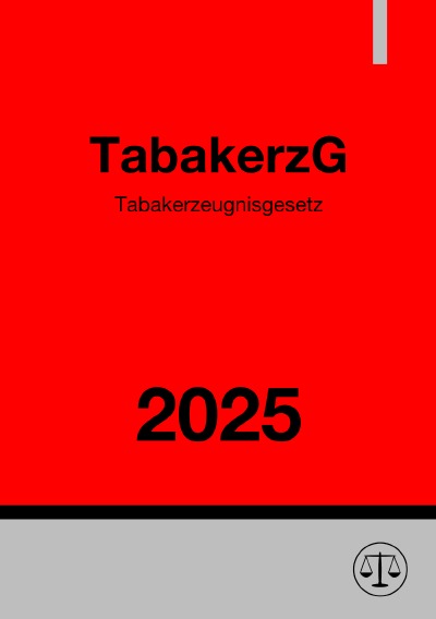 'Cover von Tabakerzeugnisgesetz – TabakerzG 2025'-Cover