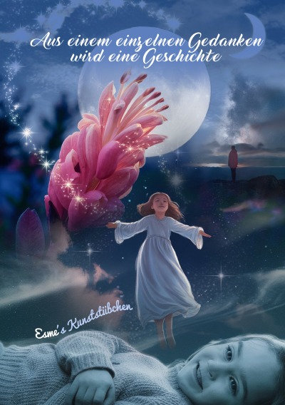 'Cover von Aus einem einzelnen Gedanken wird eine Geschichte'-Cover