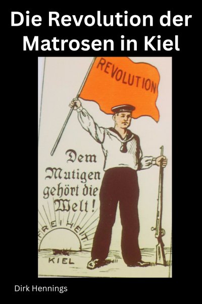 'Cover von Die Revolution der Matrosen in Kiel'-Cover