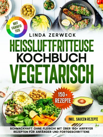 'Cover von Heißluftfritteuse Kochbuch Vegetarisch'-Cover