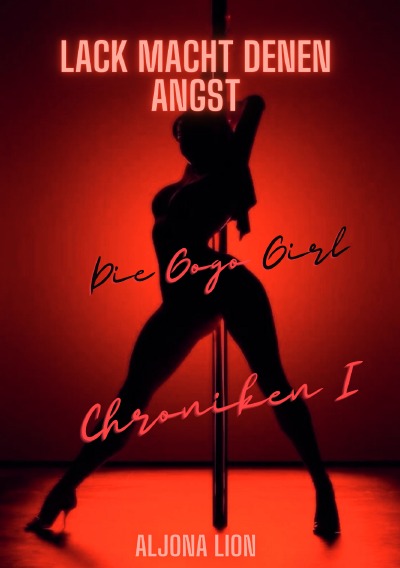 'Cover von Lack macht denen Angst – Die Gogo Girl Chroniken I'-Cover