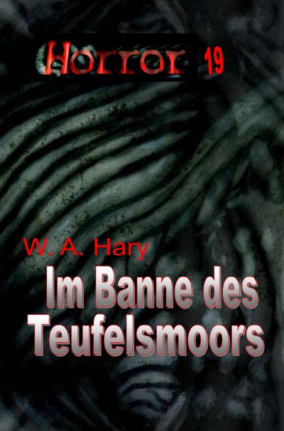 'Cover von HORROR 019 Buchausgabe: Im Banne des Teufelsmoors'-Cover