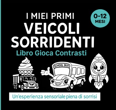 'Cover von Il mio primo libro di contrasto sui veicoli sorridenti'-Cover