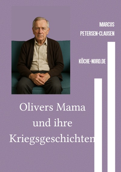 'Cover von Olivers Mama und ihre Kriegsgeschichten'-Cover