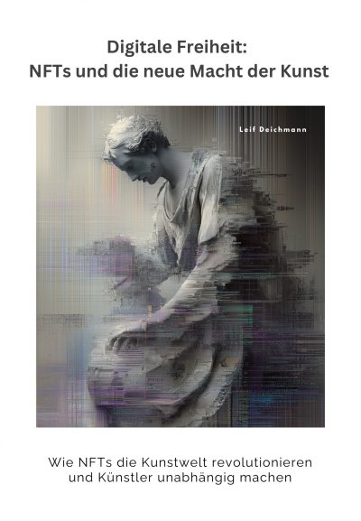 'Cover von Digitale Freiheit: NFTs und die neue Macht der Kunst'-Cover