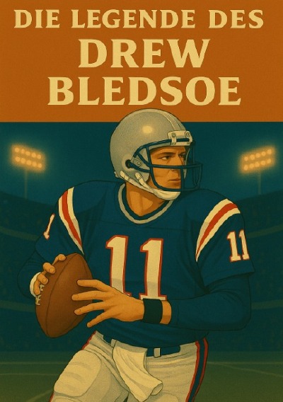 'Cover von Die Legende des Drew Bledsoe'-Cover