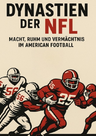 'Cover von Dynastien der NFL: Macht, Ruhm und Vermächtnis im American Football'-Cover