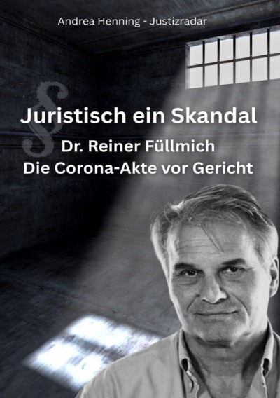 'Cover von Dr. Reiner Fuellmich Die Corona Akte vor Gericht'-Cover