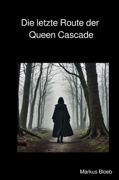 'Cover von Die letzte Route der Queen Cascade'-Cover