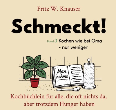 'Cover von Schmeckt! – Kochen wie bei Oma – nur weniger'-Cover