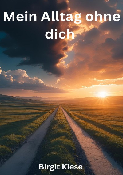 'Cover von Mein Alltag ohne dich'-Cover
