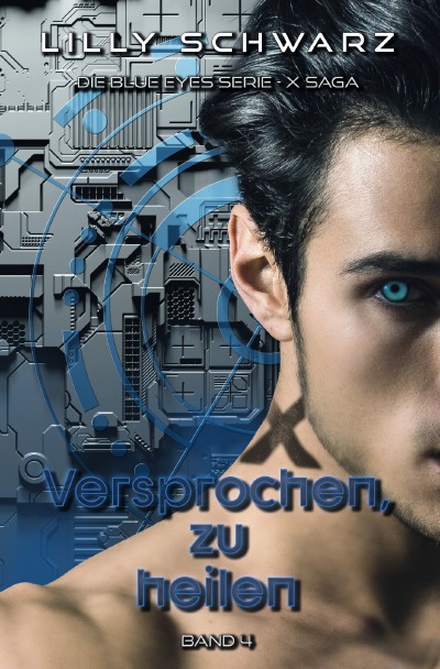 'Cover von Versprochen, zu heilen – Band 4 der X-Saga'-Cover
