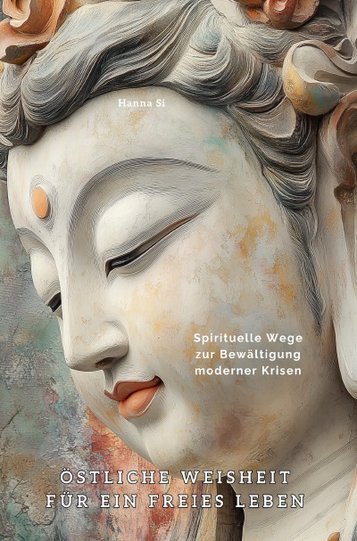 'Cover von Östliche Weisheit für ein freies Leben'-Cover