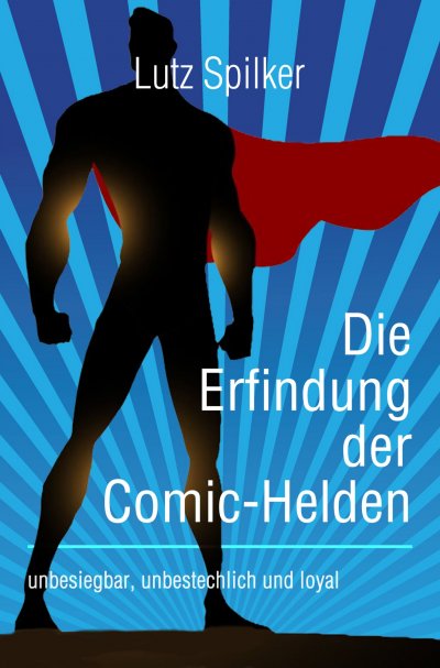 'Cover von Die Erfindung der Comic-Helden'-Cover