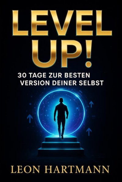 'Cover von „Level Up! – 30 Tage zur besten Version deiner selbst“'-Cover