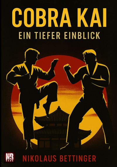 'Cover von Cobra Kai – Ein tiefer Einblick'-Cover