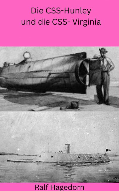 'Cover von Die CSS-Hunley und die CSS- Virginia'-Cover