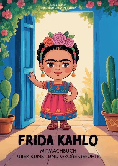 'Cover von Frida Kahlo. Mitmachbuch über Kunst und große Gefühle'-Cover
