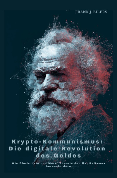 'Cover von Krypto-Kommunismus:  Die digitale Revolution des Geldes'-Cover