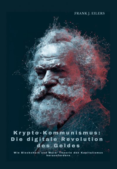 'Cover von Krypto-Kommunismus:  Die digitale Revolution des Geldes'-Cover