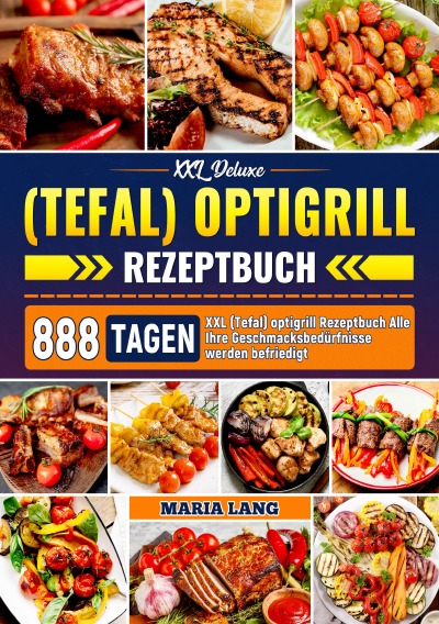 'Cover von XXL Deluxe (Tefal) optigrill Rezeptbuch'-Cover