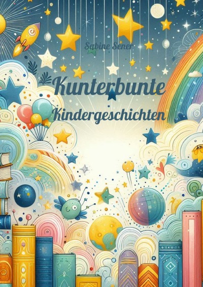 'Cover von Kunterbunte Kindergeschichten'-Cover