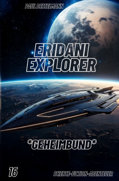 'Cover von Eridani Explorer  Geheimbund (Band16)'-Cover