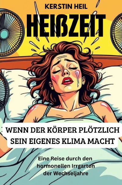 'Cover von Heißzeit – Wenn der Körper plötzlich sein eigenes Klima macht.'-Cover