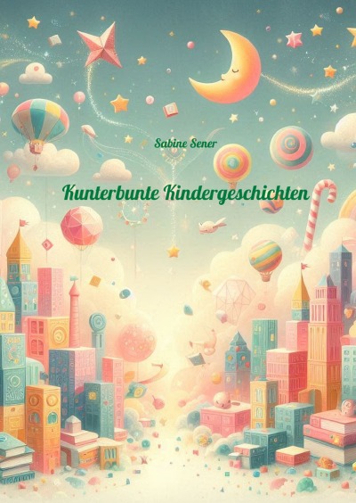 'Cover von Kunterbunte Kindergeschichten'-Cover
