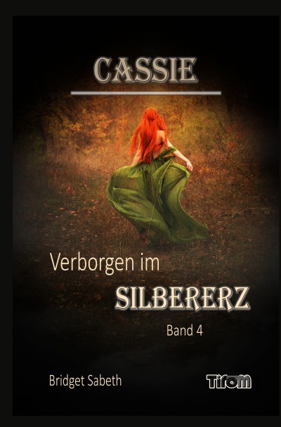 'Cover von Cassie – Verborgen im Silbererz'-Cover